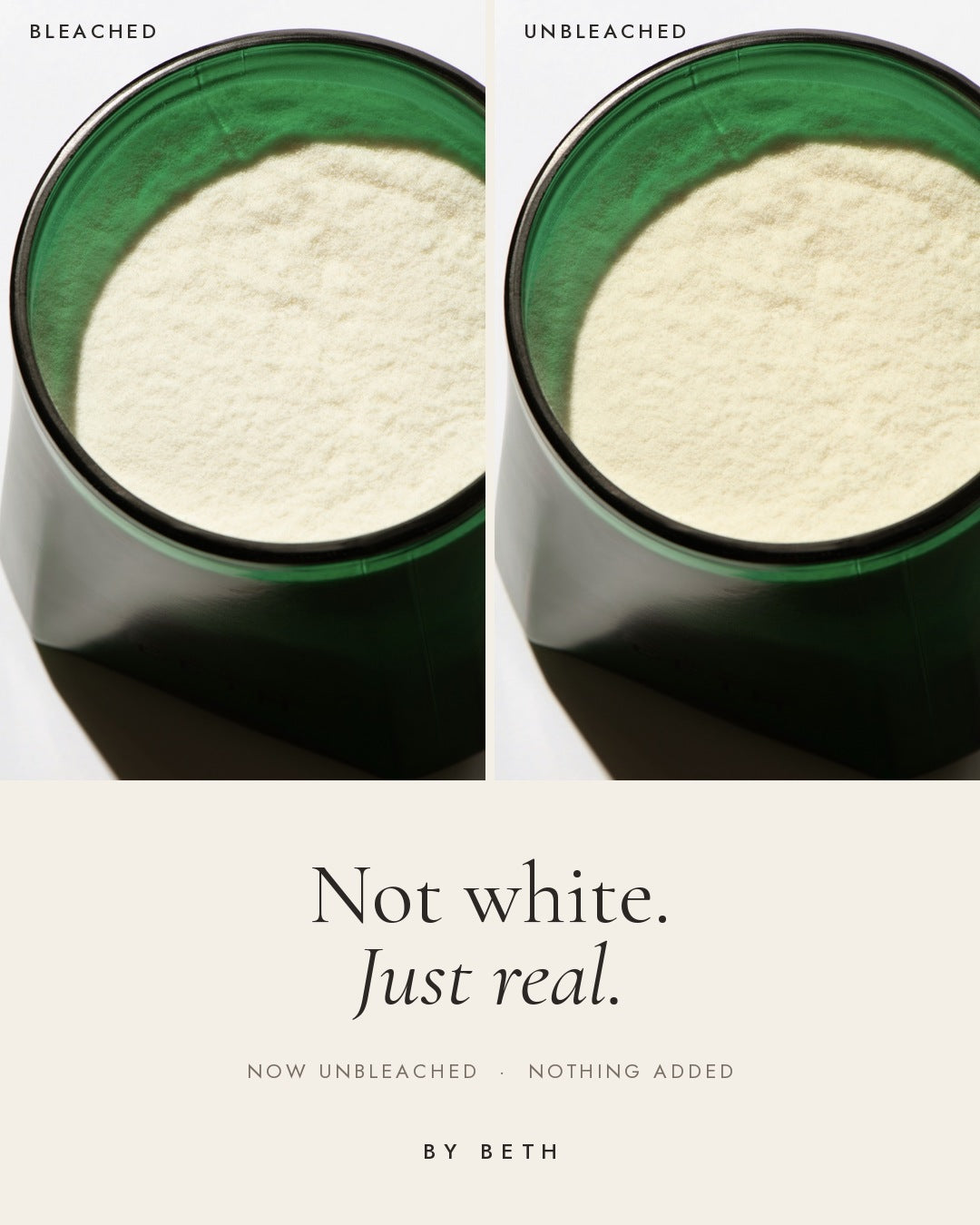 By Beth collagen side by side: the old bleached powder in bright white and the new unbleached powder in a warmer cream. Not white. Just real.
