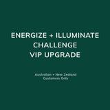 ENERGIZE + ILLUMINATE CHALLENGE VIP UPGRADE