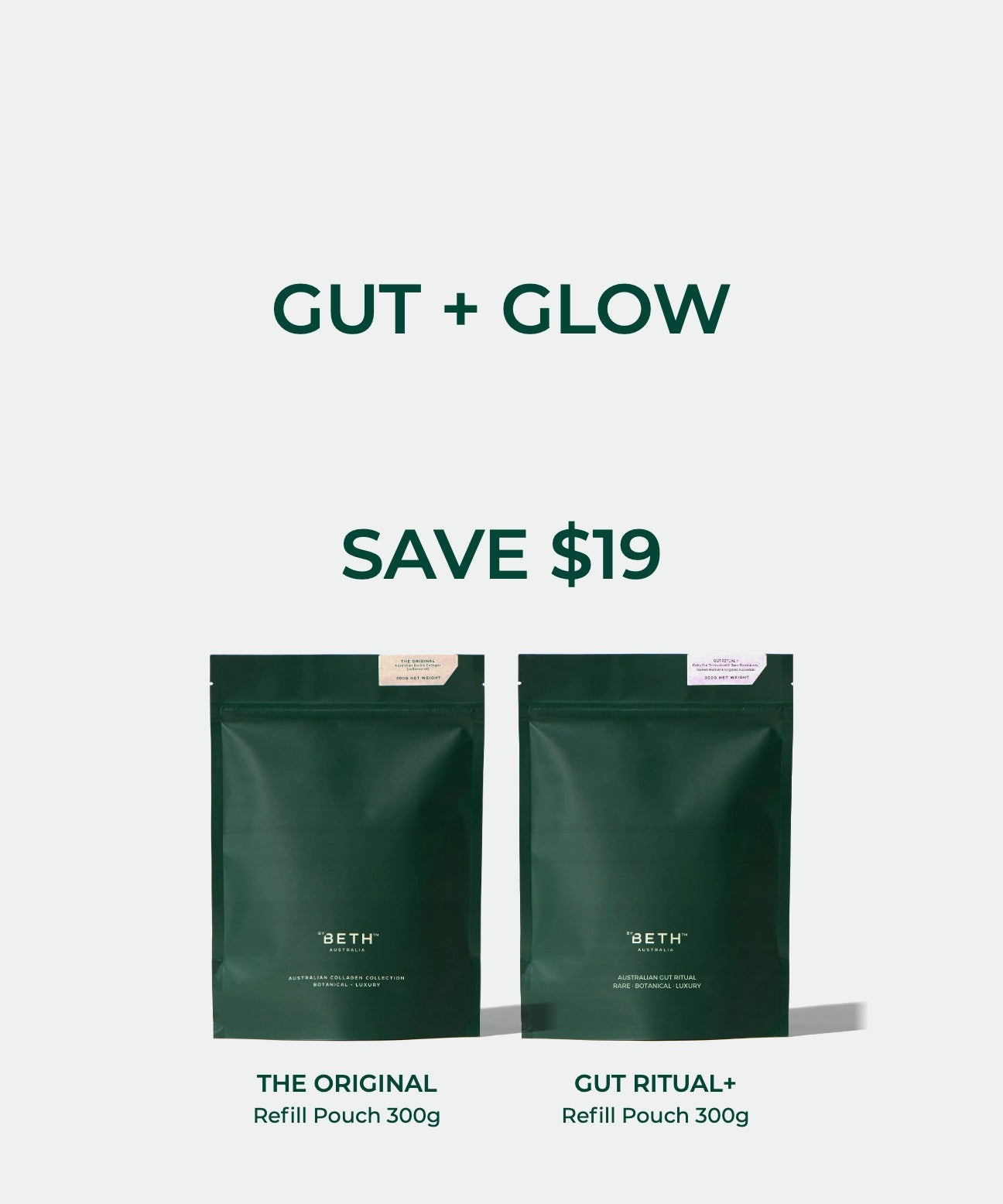 Gut + Glow bundle: The Original collagen refill pouch 300g and Gut Ritual+ refill pouch 300g. Save $19