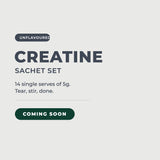 CREATINE Sachet Set, 14 single serves of 5g, coming soon