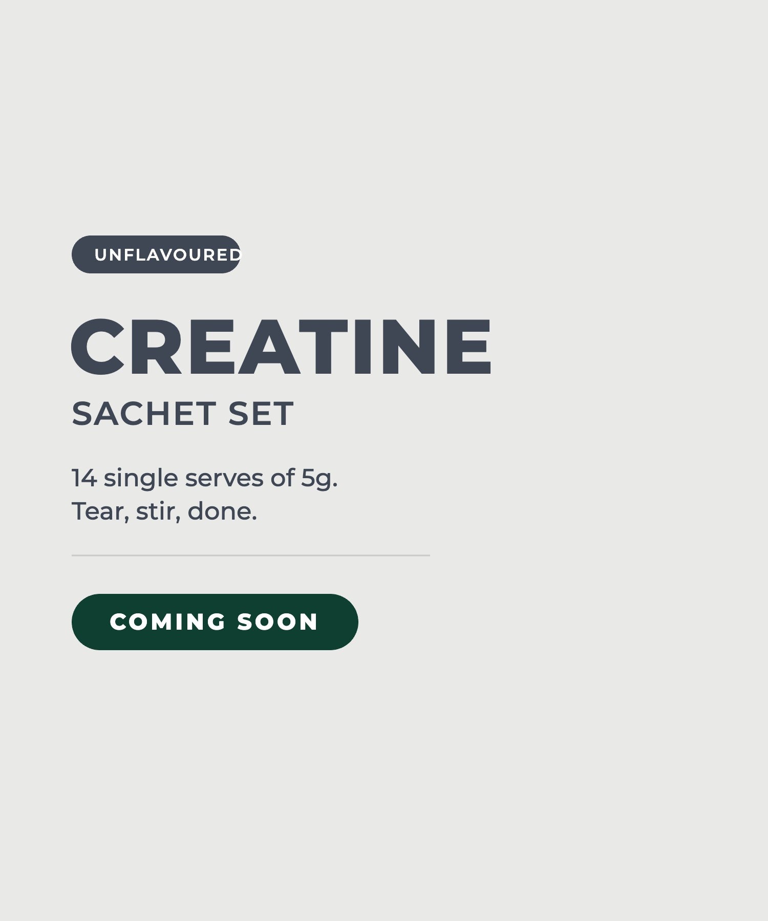 CREATINE Sachet Set, 14 single serves of 5g, coming soon