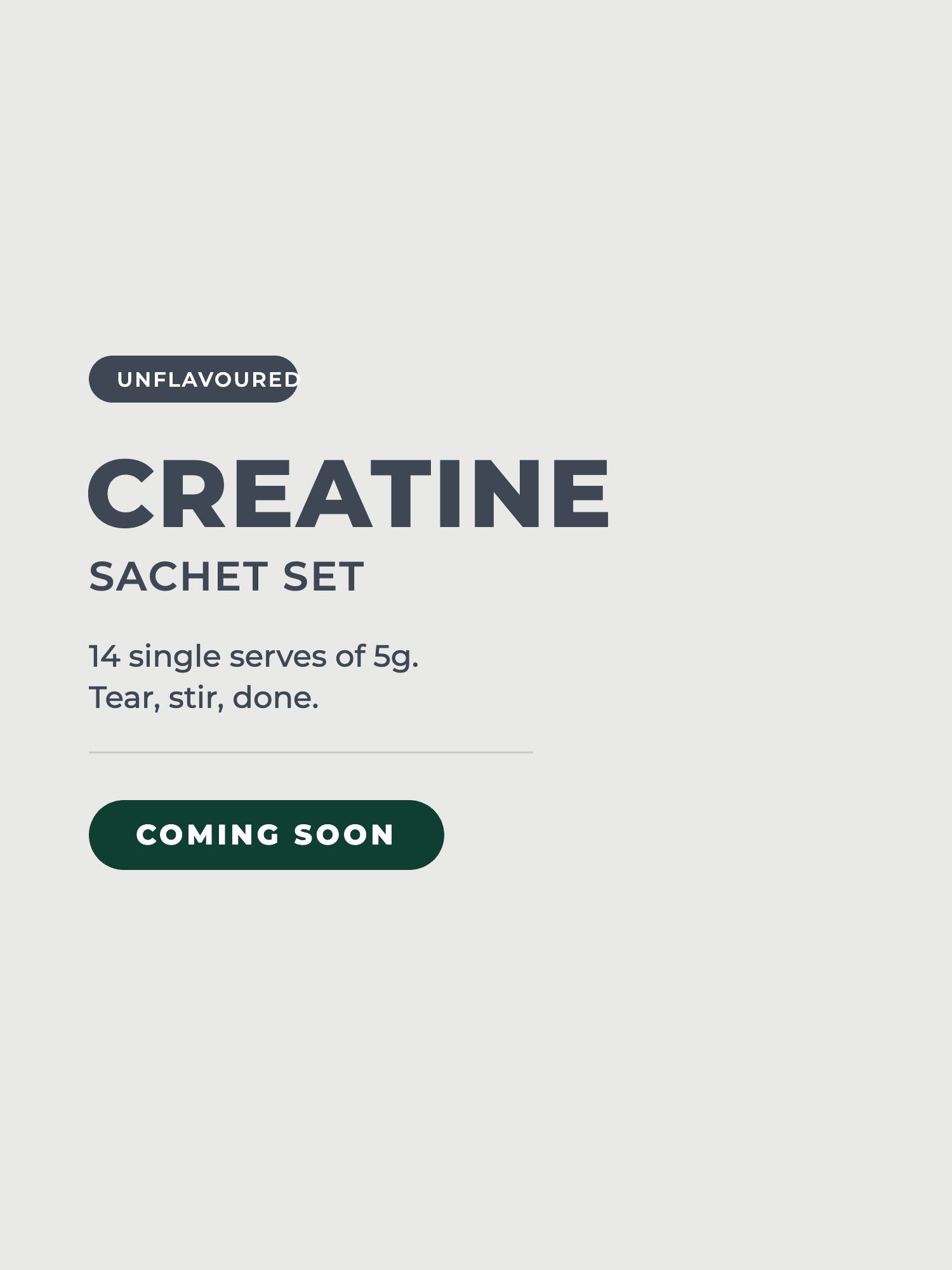 CREATINE Sachet Set, 14 single serves of 5g, coming soon