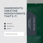 Ingredients: creatine monohydrate. No flavours, no sweeteners, no fillers