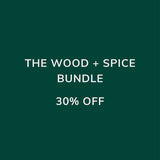 The Wood + Spice Ultimate Bundle
